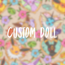 Load image into Gallery viewer, Custom Dolls
